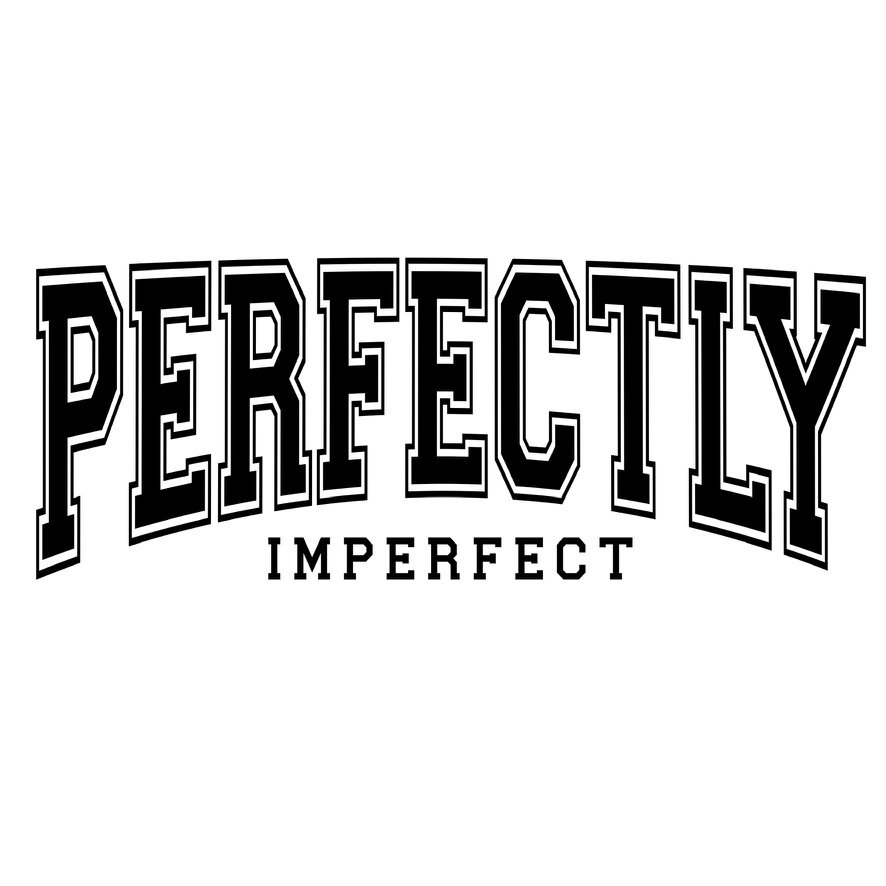 Perfectly Imperfect