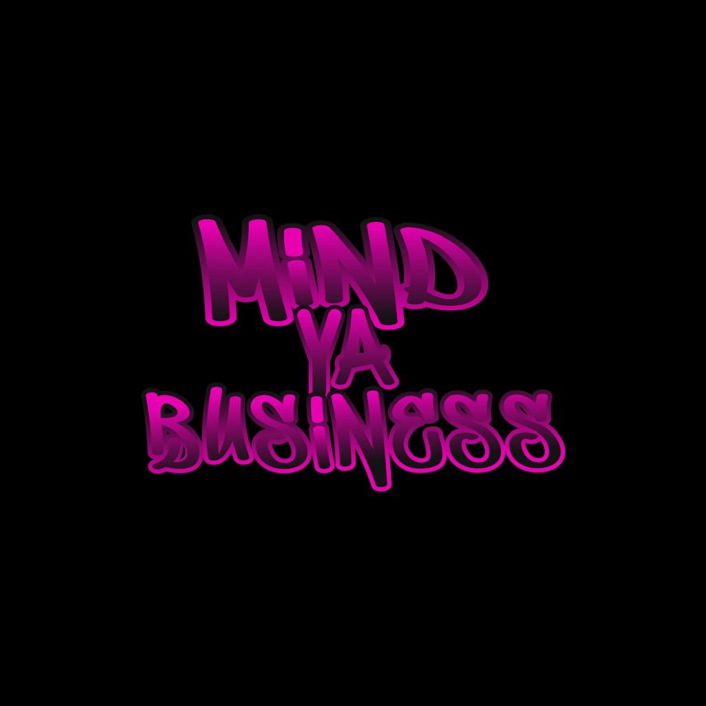 Mind Ya Business Pink