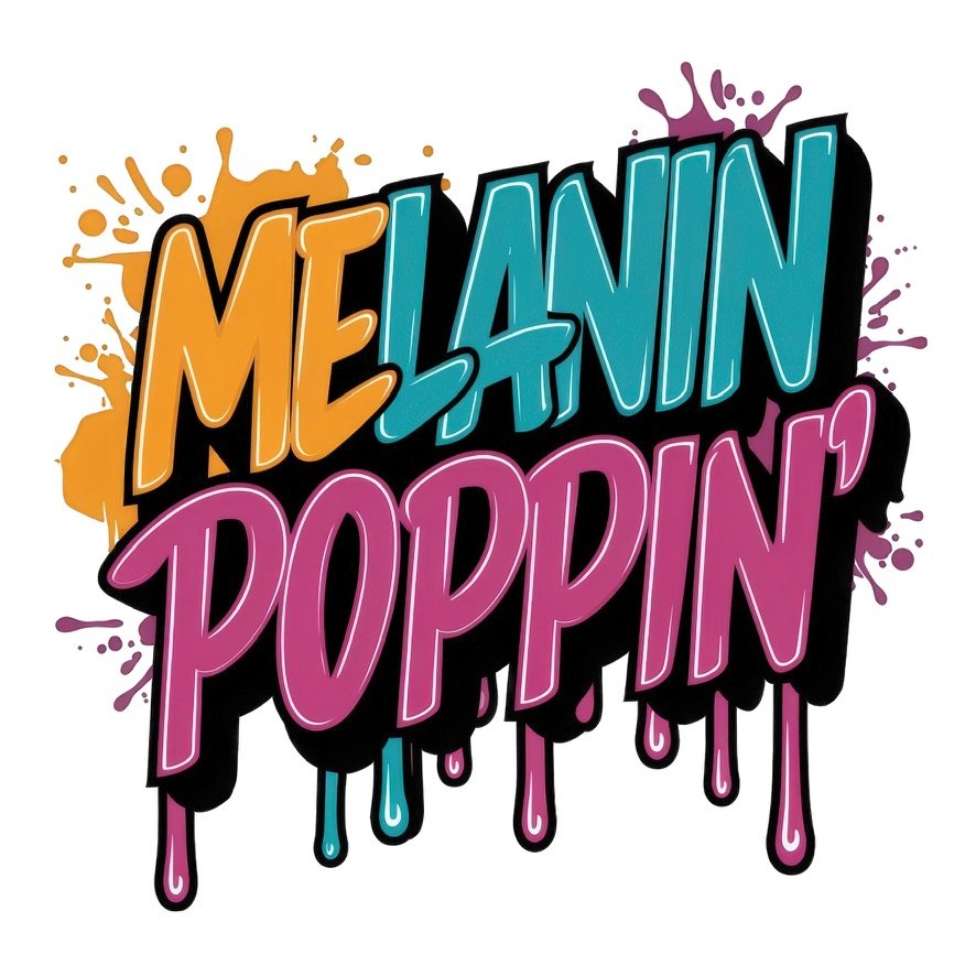 Melanin Poppin